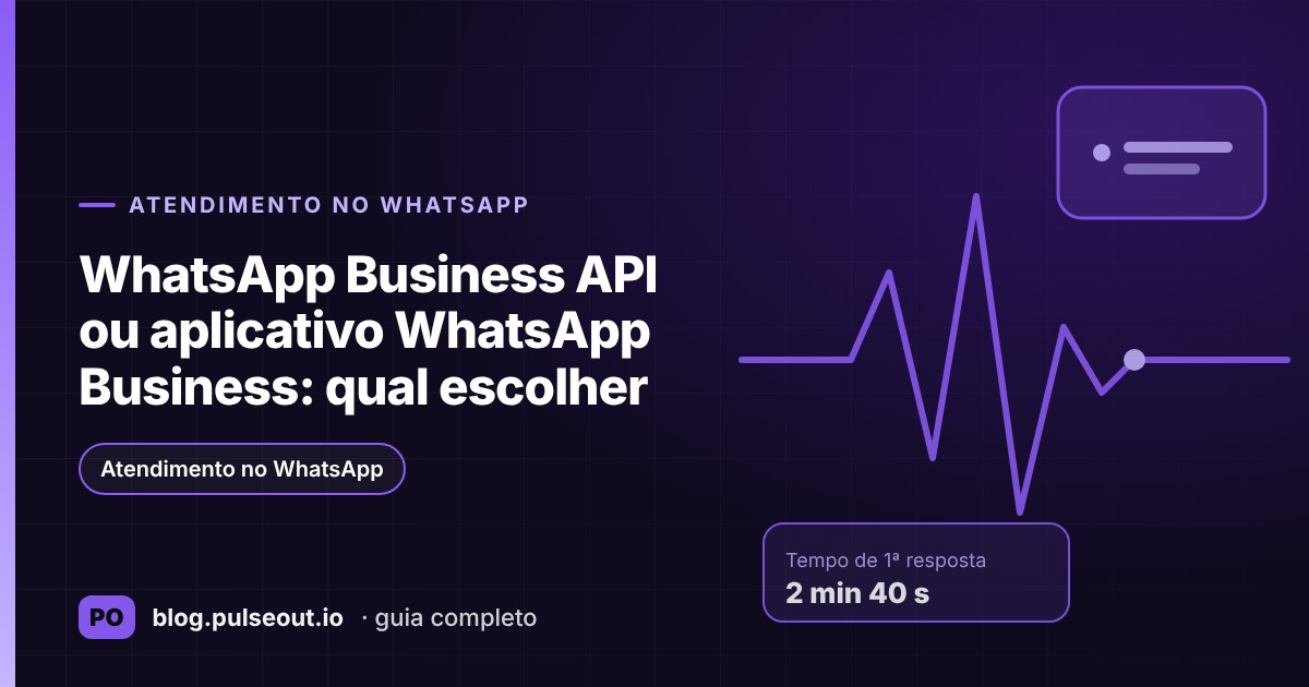 Capa do artigo WhatsApp Business API ou aplicativo WhatsApp Business: qual escolher para sua operação